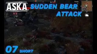 Aska 07: Sudden Bear Attack (short)