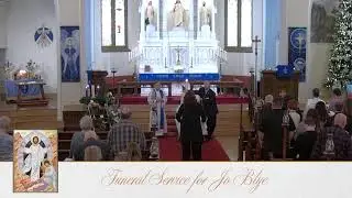 The Christian Funeral Rite for Jo Blye