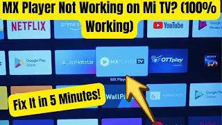 How to Fix MX Player on Mi Smart TV  Buffering | Not Opening Solution