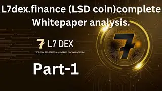 L7dex.finance(LSD coin)whitepaper analysis in detail. Part-1.