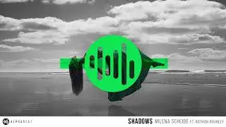 Milena Scheide Feat Nathan Brumley - Shadows