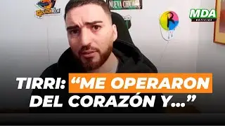 El TIRRI cont&oacute; que FUE OPERADO del CORAZ&Oacute;N