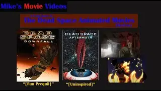 A Look Back At The Dead Space Animated Movies Review With Mike (Downfall and Aftermath)