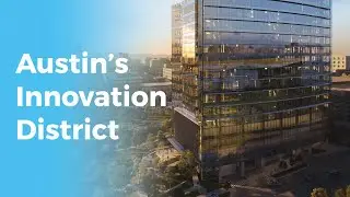 Austin's Innovation District
