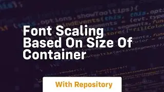 font scaling based on size of container