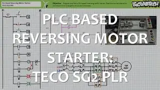 PLC Based Reversing Motor Starter: TECO SG2 PLR (Full Lecture)