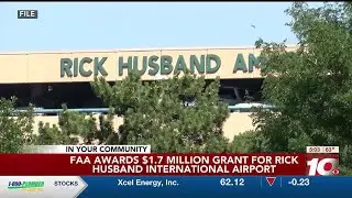 VIDEO: FAA awards $1.7 million grant for Rick Husband International Airport terminal rehabilitati...
