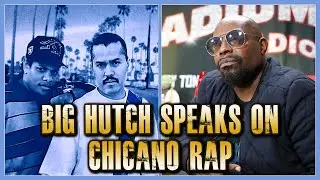 COLD 187UM A.K.A. BIG HUTCH SPEAKS ON CHICANO RAP