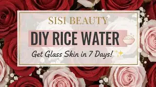 Get Glass Skin in 7 Days: Koreans' secret recipe
