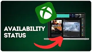 How to set availability status on the Xbox App?