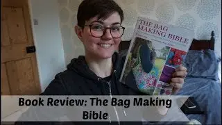 Book Review: The Bag Making Bible