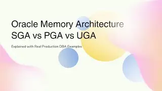 Oracle SGA vs PGA vs UGA Explained | Oracle DBA Memory Architecture | Production Database