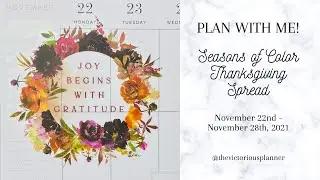 Seasons of Color Thanksgiving Spread | PLAN WITH ME! | The Happy Planner Fall Release Stickers