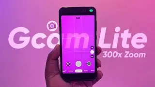Google Camera (Gcam) Lite Version 📸 300x Zoom on Any Android - DSLR Quality!