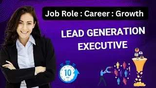 Lead Generation Executive Role Explained | Skills, Responsibilities & Career Growth