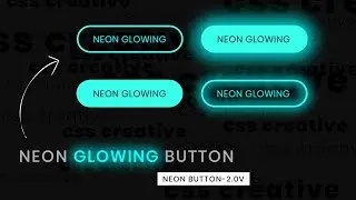 CSS Neon Button Effects on Hover | Html CSS Glowing Buttons Part-2