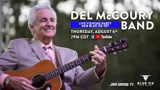 Del McCoury Band - 2018 Blue Ox Music Festival - FULL SET