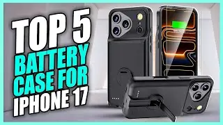 Top 5 Best Battery Case for iPhone 17 Series &ndash; Best iPhone Battery Case 2025