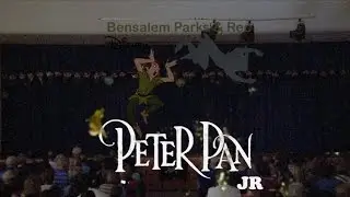 Disney's PETER PAN JR.- Presented By Bensalem Parks & Rec