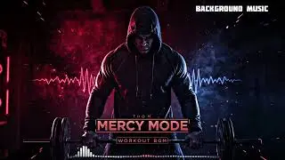 No Mercy Mode | Aggressive Workout BGM | Intense Gym Music by Sunfea