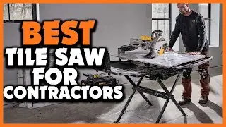 ✅ 5 Best Tile Saw for Contractors in 2025