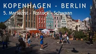 05 Kopenhagen - Berlin: Marielyst - Rostock - Schwaan