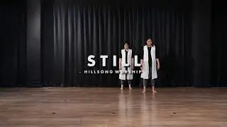 GDC- Still / Lingkupiku (Hillsong Worship) Dance Cover
