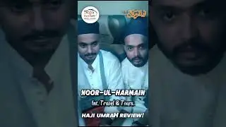 Review From Umrah Zaireen | Customer Review | Umrah Package 2024 | Umrah Update #umrah #hajj 2025