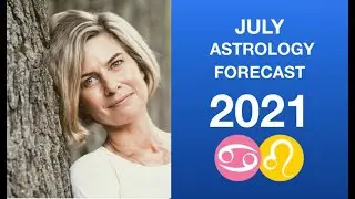 ASTROLOGY FORECAST JULY 2021: Cancer Season
