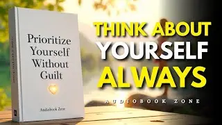 Optimize & Achieve | THINK ABOUT YOURSELF ALWAYS | Audiobook