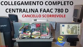 *09.ACE* COLLEGAMENTO COMPLETO CENTRALINA FAAC 780 D / 740 D