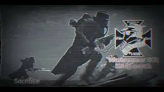 Death Korps of Krieg March music - Sacrifice - Warhammer 40K