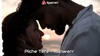 Piche Tere (Official Video) | Kunwarr | Latest Punjabi Song 2026 | Latest Song | New Love Song