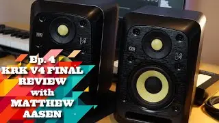 Эпизод 4: Заключительные мысли о студийных мониторах KRK V4 Series 4 с Мэтью Аасеном