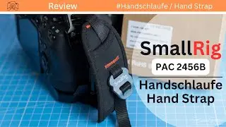 SMALLRIG - Handschlaufe / Hand Strap - PAC2456B - Review (Deutsch)