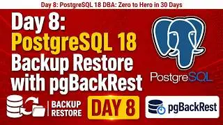 Day 8: PostgreSQL 18 Backup Restore with pgBackRest 