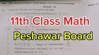 11th class Math Peshawar Board Paper 2025 1st year math Peshawar Board math paper  bisep