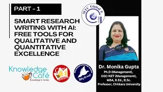 Smart Research Writing with AI: Free Tools for Qualitative and Quantitative Excellence, Part-I
