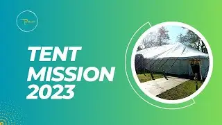 Tent Mission 2023 - (