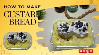 Custard Bread Recipe | Soft and Tasty Dessert For Summers | Summer's Special | Manjusha's Kitchen