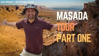 Unbelievable Guided Tour of Masada, Israel! Part 1 of 4