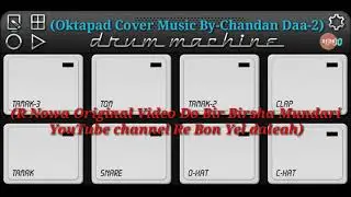 Saking Kuli....🎶 Mundari Mobile Oktapad Cover Music 🔊 Music By CHANDAN DAA-2.....