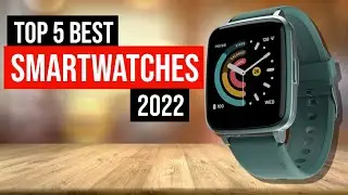 Top 5 Best Smartwatches To Buy in 2022 | Best Smart Watches 2022