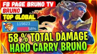 58% Total Damage, Hard Carry Bruno [ Top Global Bruno ] FB PAGE Bruno TV - Mobile Legends Build