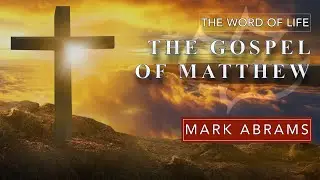The Genealogy of Jesus Christ | Matthew 1:1-17 | Pastor Mark Abrams