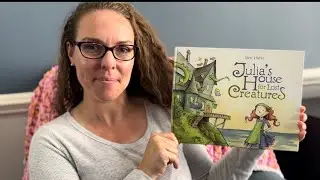 Read Aloud - Julia's House for Lost Creatures - Kid's Bedtime Stories