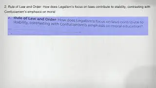 2. Rule of Law and Order: How does Legalism's focus on laws contribute to stability, contrasting wit