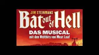 Bat Out Of Hell - Das Musical - Oberhausen - Out Of The Frying Pan And Into The Fire - Robin Reitsma