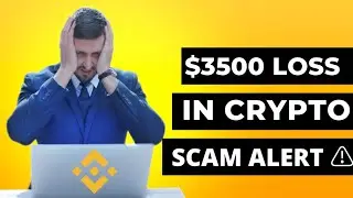 Scam Alert $3500 Loss In Crypto | Be Careful Scammers | Crypto Scam | 2022