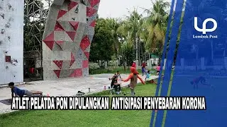 ATLET PELATDA PON DIPULANGKAN  ANTISIPASI PENYEBARAN KORONA